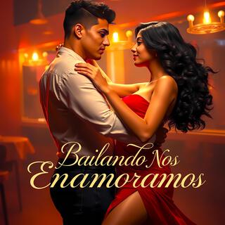 Bailando Nos Enamoramos