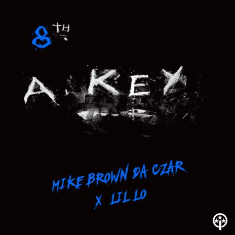 8th A Key ft. Mike Brown Da Czar | Boomplay Music