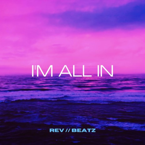 I'M ALL IN | Boomplay Music