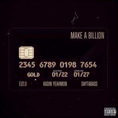 Make A Billion ft. Kadin Yeahmon & Daytabass | Boomplay Music