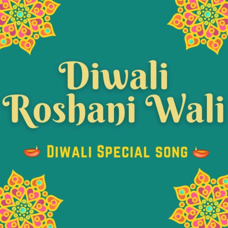 Diwali Roshani Wali (Diwali Special Song) | Boomplay Music