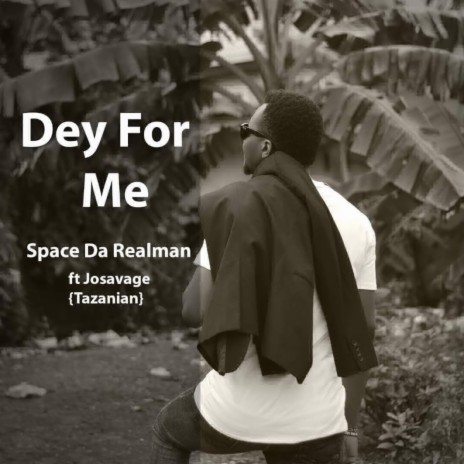 Dey For Me ft. Josavage | Boomplay Music