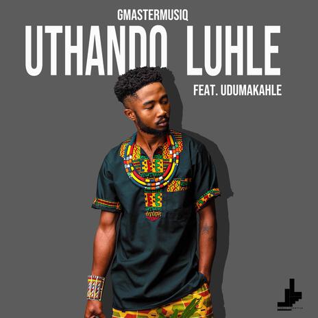 Uthando Luhle ft. uDumakahle | Boomplay Music