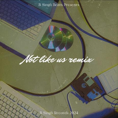 Not like us (Remix) | Boomplay Music