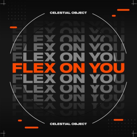 Flex On You | Boomplay Music