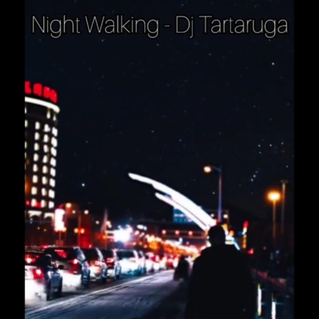 Night walking