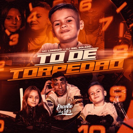 To de Torpedão ft. DJ Biel Bolado | Boomplay Music