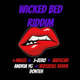 Wicked Bed Riddim