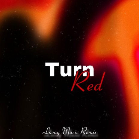 Turn Red (House Remix Special Version) ft. M Dot R | Boomplay Music