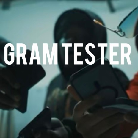 Gram Tester ft. BabyDre | Boomplay Music