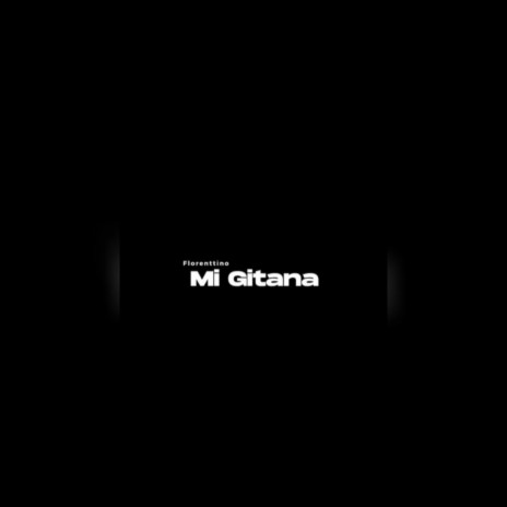 Mi Gitana | Boomplay Music