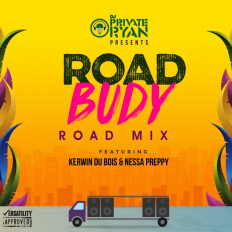 Road Budy (Road Mix) ft. Kerwin Du Bois & Nessa Preppy | Boomplay Music