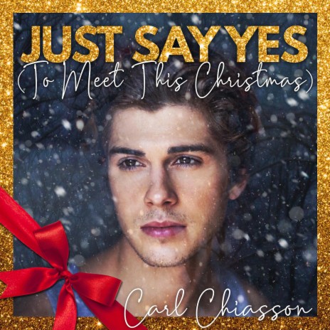 Just Say Yes (To Meet This Christmas) | Boomplay Music