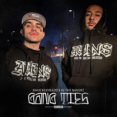 Gang Ties ft. RJ The Bandit | Boomplay Music