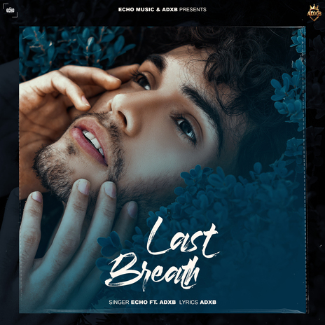 Last Breath ft. ADXB | Boomplay Music