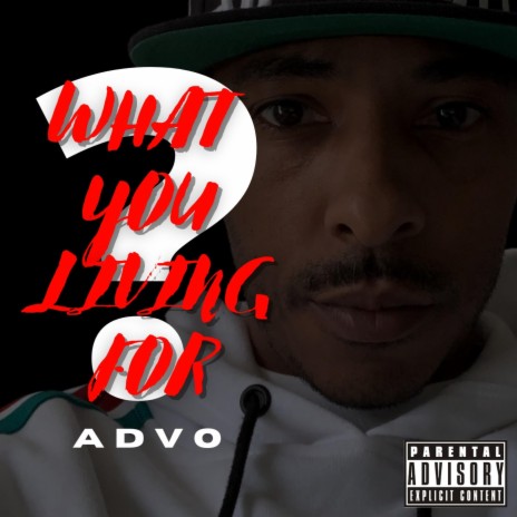 What You Living For? | Boomplay Music