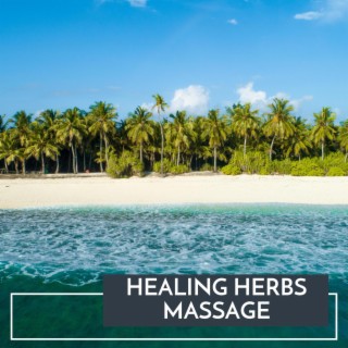 Healing Herbs Massage