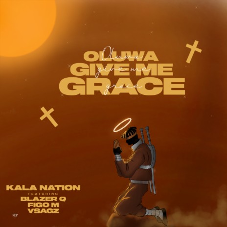 Oluwa Give Me Grace ft. Blazer Q, Figo M & Vsagz | Boomplay Music