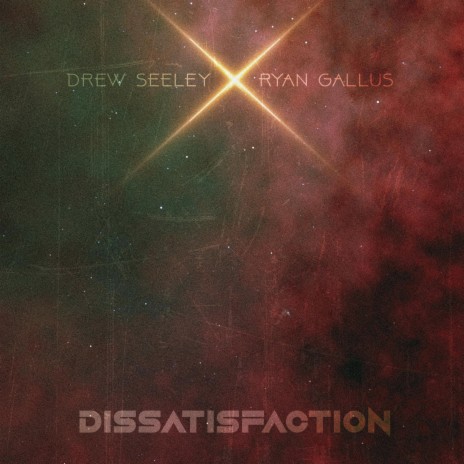 Dissatisfaction ft. Ryan Gallus | Boomplay Music