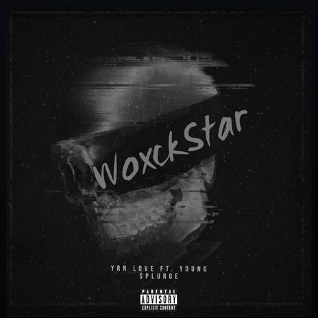 WoxckStar ft. Young $plurge | Boomplay Music