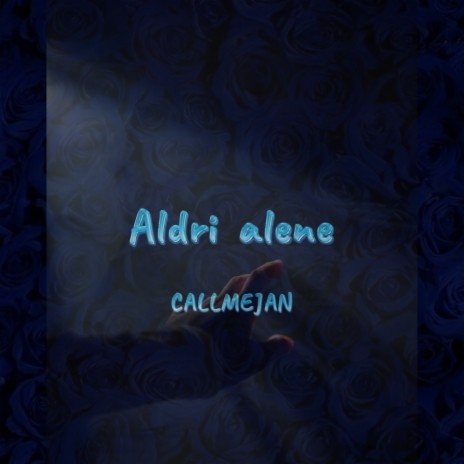 Aldri alene | Boomplay Music