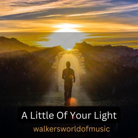 A Little Of Your Light | Boomplay Music