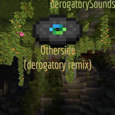 otherside (derogatory remix) | Boomplay Music