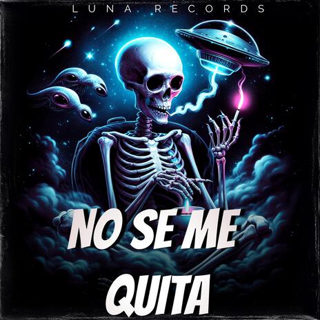 No Se Me Quita ft. Abraham lozano & Seeik | Boomplay Music