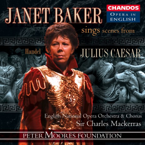 Julius Caesar, HWV 17, Act I Scene 1: Tyrant, avoid my sight (Caesar) ft. English National Opera Orchestra & Janet Baker | Boomplay Music