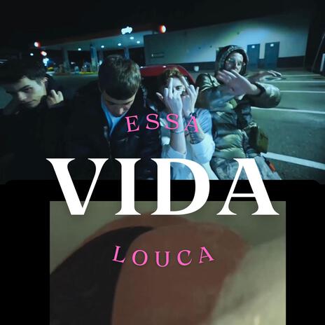 ESSA VIDA LOUCA | Boomplay Music