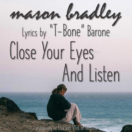 Close Your Eyes And Listen ft. T-Bone Barone