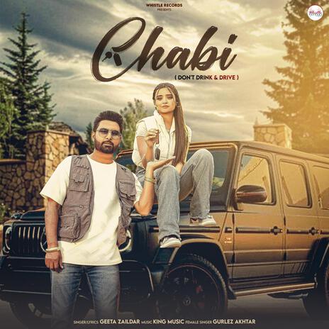 Chabi ft. Gurlez Akhtar & The King | Boomplay Music