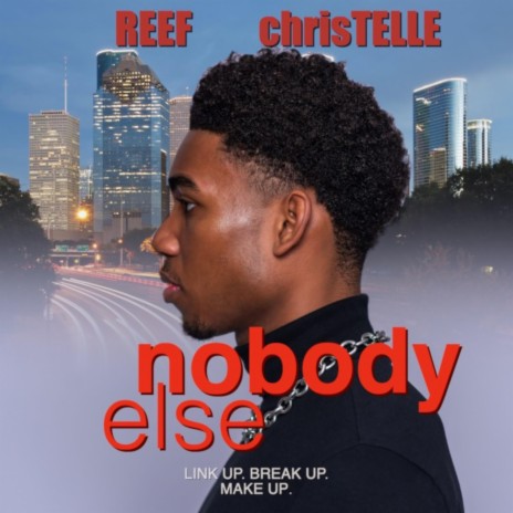 nobody else ft. Christelle | Boomplay Music