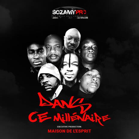 Dans ce millénaire ft. X-Musta, BIB SOYO, Dr Z, h grave & Ntoum-koko | Boomplay Music