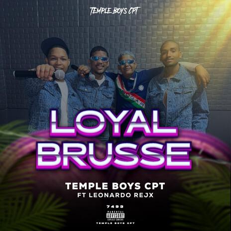 Loyal Brusse ft. Leonardo RejX | Boomplay Music