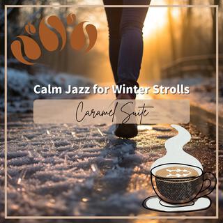 Calm Jazz for Winter Strolls