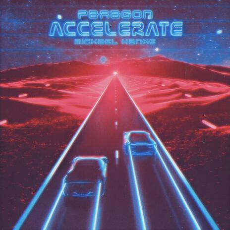 Accelerate ft. Michael Hanke | Boomplay Music