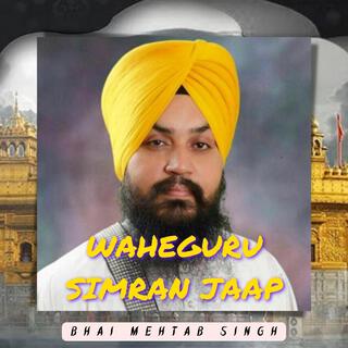 WAHEGURU SIMRAN JAAP