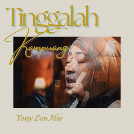 Tinggalah Kampuang | Boomplay Music