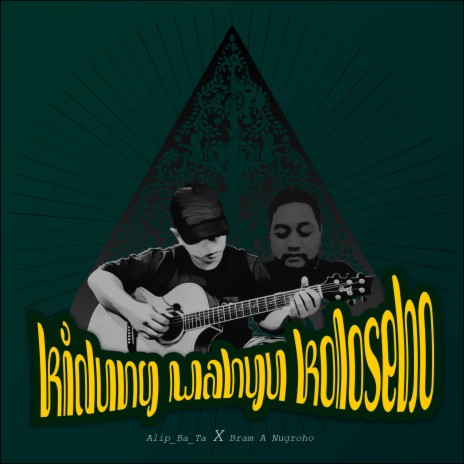 Kidung Wahyu Kolosebo (Collab Version) ft. Bram a Nugroho | Boomplay Music