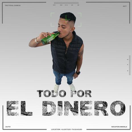 Todo por el dinero ft. Yung Carlo | Boomplay Music