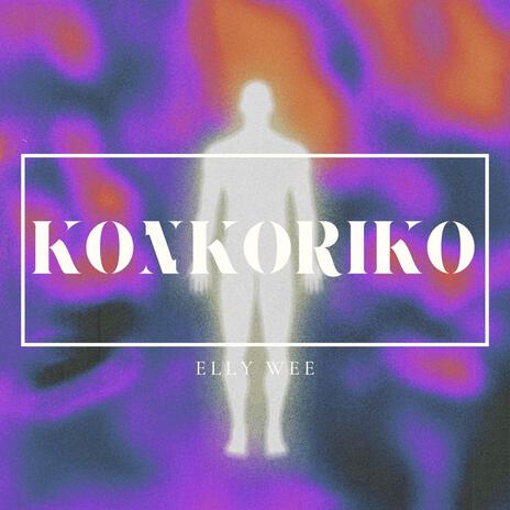 Konkoriko | Boomplay Music