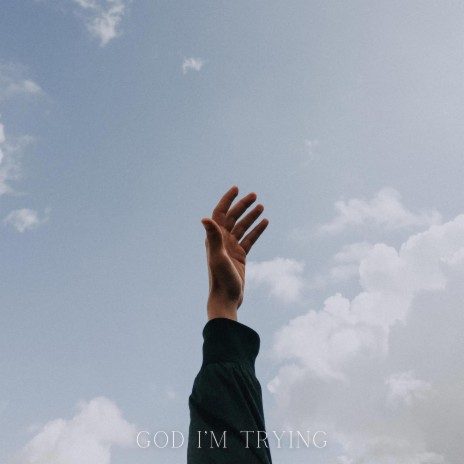 God, i'm trying | Boomplay Music