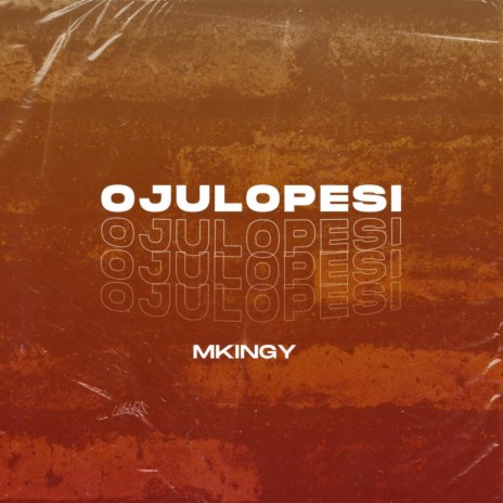 Ojulopesi | Boomplay Music