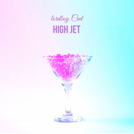 High Jet | Boomplay Music