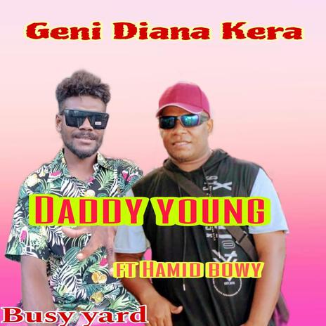 GENI DIANA KERA ft. Daddy young & Hammid Bwoy