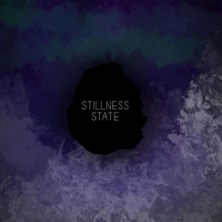Stillness State