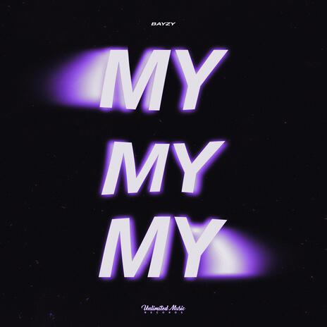 My My My | Boomplay Music