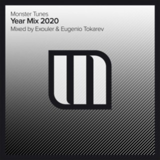 Monster Tunes Year Mix 2020 - Mixed by Exouler & Eugenio Tokarev