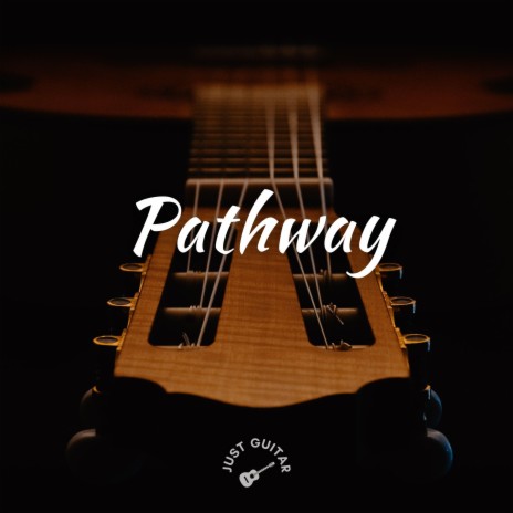 Pathway (Acoustic Guitar Instrumental) | Boomplay Music